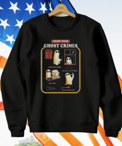 Know Your Ghost Crimes T-Shirt