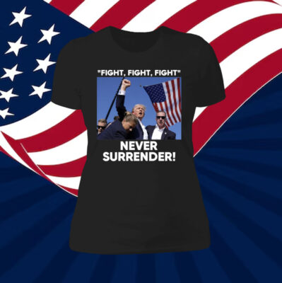 Trump Fight Never Surrender Longsleeve