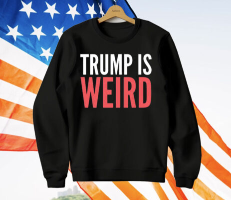 Alex Cole Trump Is Weird T-Shirt