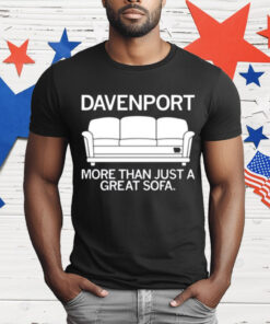 Davenport More Than Just A Great Sofa Shirt