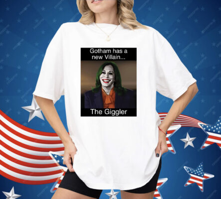 Kamala Harris Gotham Has A New Villain Kamala The Giggler Shirt