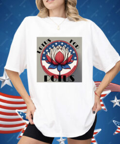 Lotus For Potus Shirt