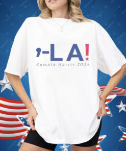 Comma La Kamala Harris 2024 Shirt