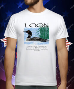 Advice From A Loon T-Shirt