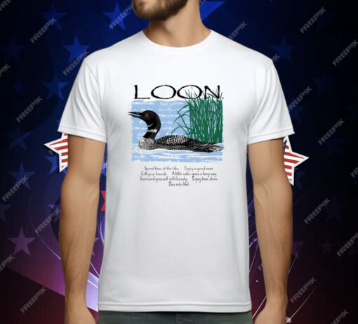 Advice From A Loon T-Shirt