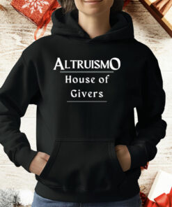 Altruismo House Of Givers T-Shirt