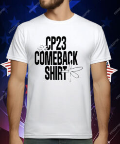 CP23 Comeback Shirt T-Shirt