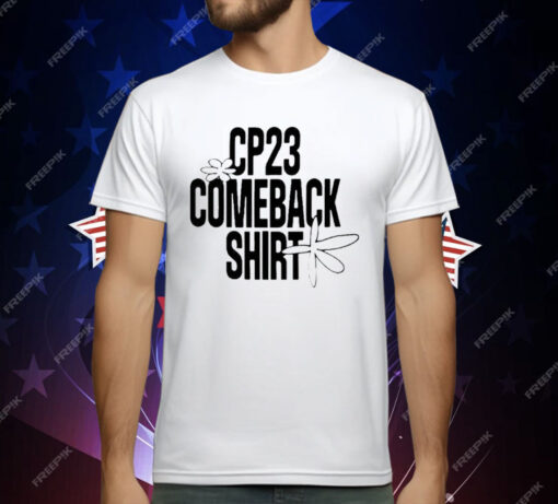 CP23 Comeback Shirt T-Shirt