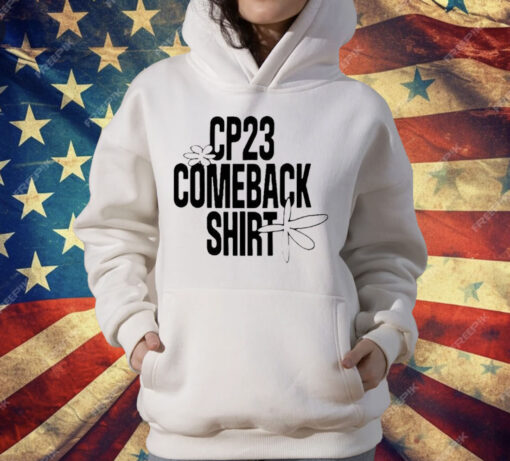 CP23 Comeback Shirt T-Shirt