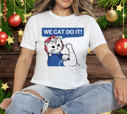 Cat Ladies 2024 We Cat Do It Tee Shirt