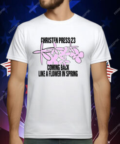 Christen Press 23 Coming Back Like A Flower In Spring T-Shirt