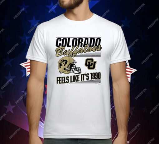 Colorado Football Feels Like It’s 1990 T-Shirt