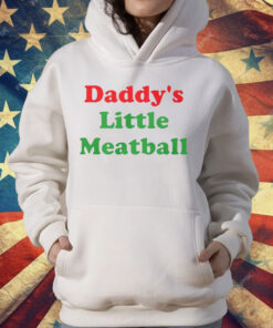 Daddy’s Little Meatball T-Shirt