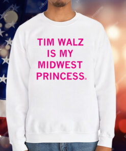 Don't tell Chappell but Tim Walz is my Midwest Princess T-Shirt