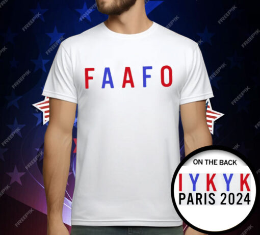 Faafo Iykyk Paris 2024 T-Shirt