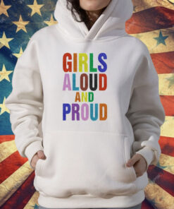 Girls Aloud And Proud Pride T-Shirt