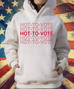 Hot To Vote Repeating T-Shirt