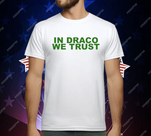 In Draco We Trust T-Shirt