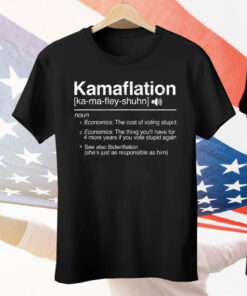 Kamaflation Noun Economics The Cost Of Voting Stupid Tee Shirt