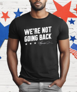 Lincoln Project We’re Not Going Back T-Shirt