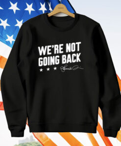 Lincoln Project We’re Not Going Back T-Shirt