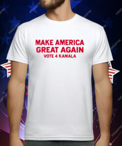 Make America Great Again Vote 4 Kamala T-Shirt