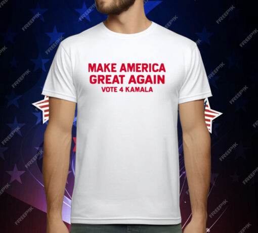 Make America Great Again Vote 4 Kamala T-Shirt