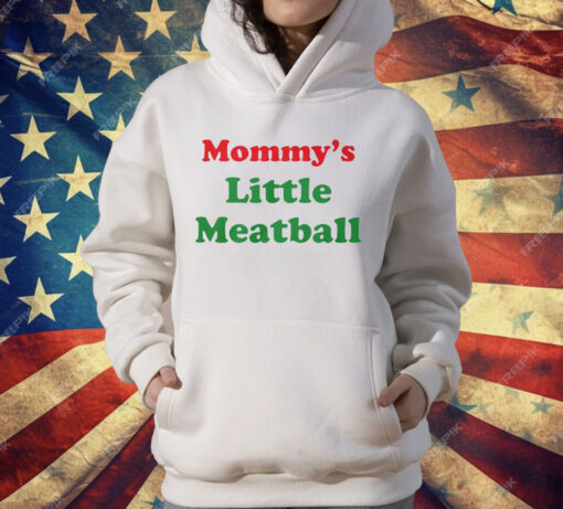 Mommy’s Little Meatball T-Shirt