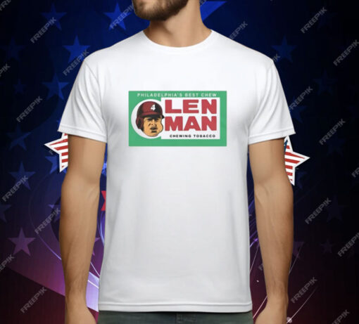 Philadelphia’s Best Chew Len Man Chewing Tobacco T-Shirt