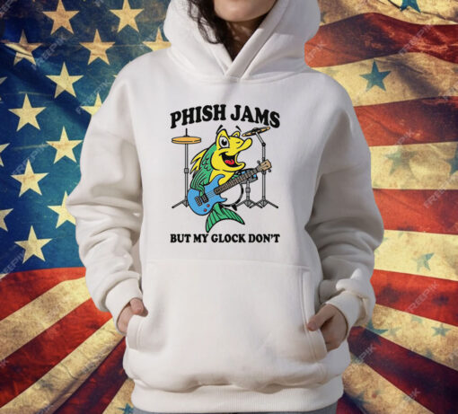 Phish Jams But My Glock Don't T-Shirt