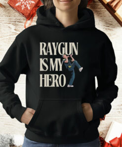 Raygun Is My Hero T-Shirt