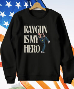 Raygun Is My Hero T-Shirt