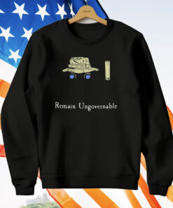 Remain Ungovernable T-Shirt