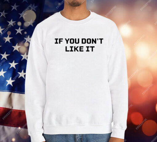 Roger Clemens If You Don’t Like It T-Shirt