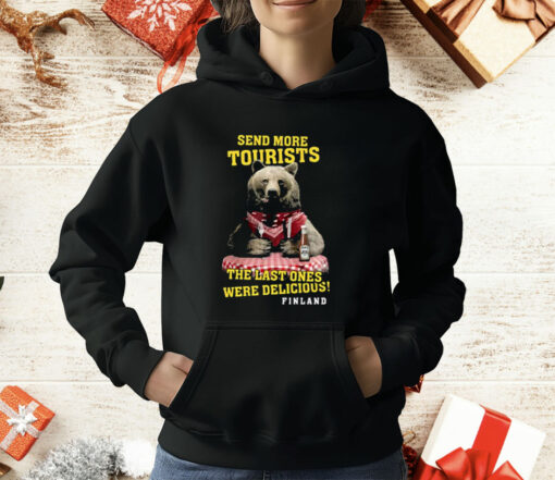 Send More Tourists The Last Ones Were Delicious Finland T-Shirt