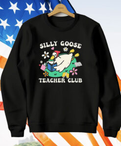 Silly Goose Teacher Club T-Shirt