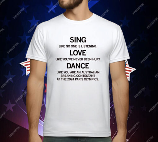 Sing Like No One Is Listening T-Shirt