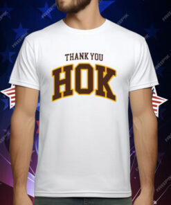 Thank You Hok T-Shirt