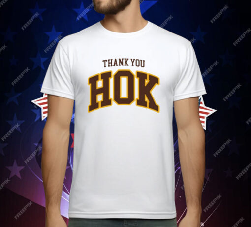 Thank You Hok T-Shirt