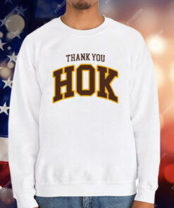 Thank You Hok T-Shirt