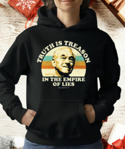 Truth Is Treason In The Empire Of Lies Ron Paul T-Shirt