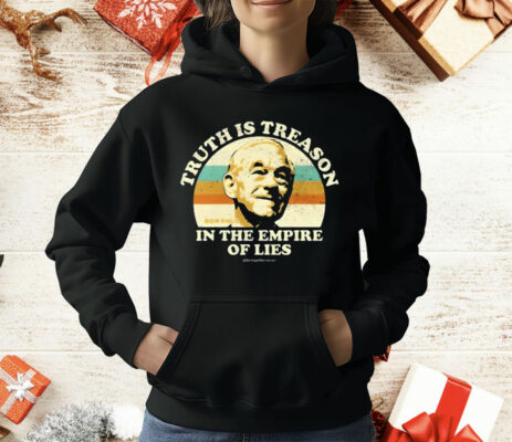 Truth Is Treason In The Empire Of Lies Ron Paul T-Shirt