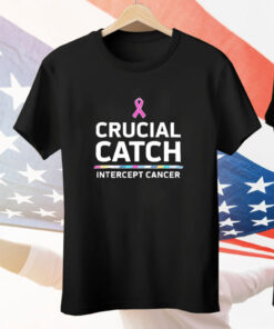 Awareness Crucial Catch Intercept Cancer Tee Shirt