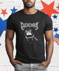 Cuckchair T-Shirt