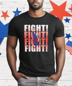 Donald Trump fight fight fight fight T-Shirt