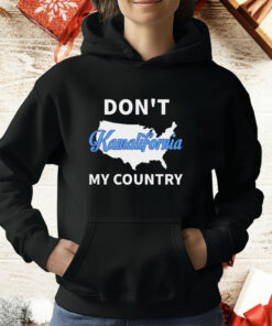 Don’t Kamalifornia My Country T-Shirt