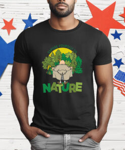 Expose Yourself To Nature T-Shirt