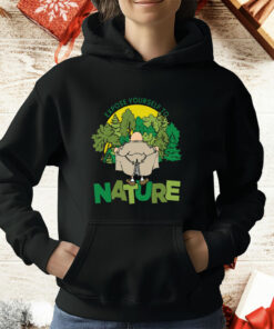 Expose Yourself To Nature T-Shirt