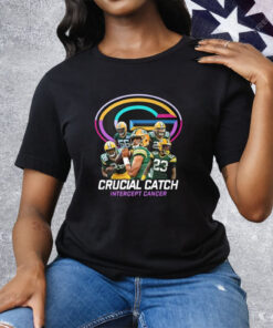 Packers Crucial Catch Intercept Cancer Tee Shirt