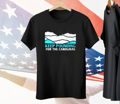 Panthers Keep Pounding For The Carolinas Tee Shirt